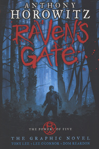 Book Cover for Raven's Gate by Tony Lee, Anthony Horowitz, Dom Reardon, Lee OConnor