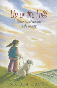 Book Cover for Up on the Hill by Nicola Davies, Terry Milne