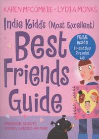 Book Cover for Indie Kidd's (Most Excellent) Guide to Best Friends by Karen McCombie, Lydia Monks