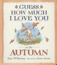Book Cover for Guess How Much I Love You in the Autumn by Sam McBratney, Anita Jeram