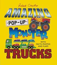 Book Cover for Amazing Pop-Up Monster Trucks by Robert Crowther
