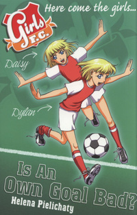 Book Cover for Is an Own Goal Bad? by Helena Pielichaty