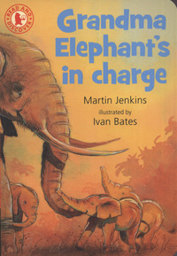 Book Cover for Grandma Elephant's in Charge by Martin Jenkins, Ivan Bates