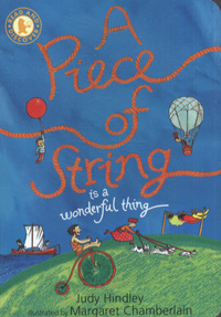Book Cover for A Piece of String Is a Wonderful Thing by Judy Hindley, Margaret Chamberlain