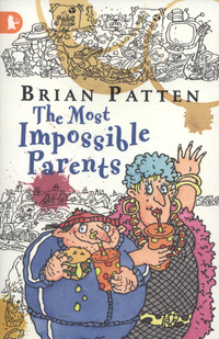 Book Cover for The Most Impossible Parents by Brian Patten, Arthur Robins