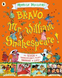 Book Cover for Bravo, Mr. William Shakespeare! by Marcia Williams, William Shakespeare