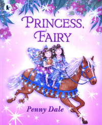 Book Cover for Princess, Fairy by Penny Dale