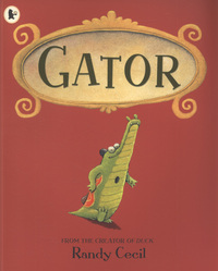 Book Cover for Gator by Randy Cecil