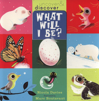 Book Cover for What Will I Be? by Nicola Davies, Marc Boutavant