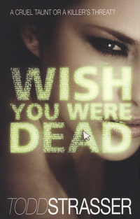 Book Cover for Wish You Were Dead by Todd Strasser