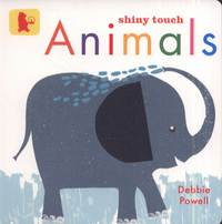 Book Cover for Shiny Touch Animals by Debbie Powell