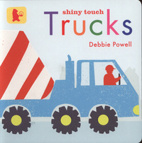 Book Cover for Shiny Touch Trucks by Debbie Powell