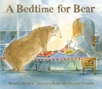 Book Cover for A Bedtime for Bear by Bonny Becker, Kady MacDonald Denton