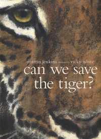 Book Cover for Can We Save the Tiger? by Martin Jenkins, Vicky White
