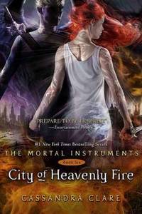 Book Cover for City of Heavenly Fire by Cassandra Clare