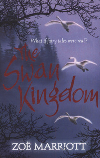 Book Cover for The Swan Kingdom by Zoë Marriott