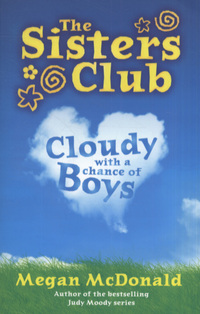 Book Cover for Cloudy With a Chance of Boys by Megan McDonald