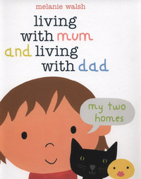 Book Cover for Living With Mum and Living With Dad by Melanie Walsh