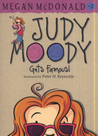 Book Cover for Judy Moody Gets Famous! by Megan McDonald, Peter H Reynolds