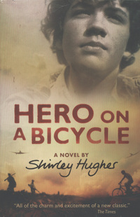Book Cover for Hero on a Bicycle by Shirley Hughes