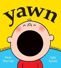 Book Cover for Yawn by Nick Sharratt, Sally Symes