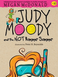 Book Cover for Judy Moody and the NOT Bummer Summer by Megan McDonald, Peter H Reynolds