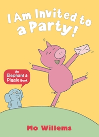 Book Cover for I Am Invited to a Party! by Mo Willems