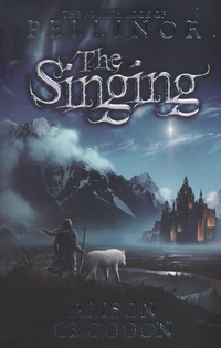 Book Cover for The Singing by Alison Croggon