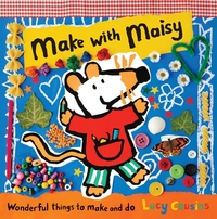 Book Cover for Make With Maisy by Lucy Cousins