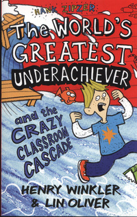Book Cover for Hank Zipzer, the World's Greatest Underachiever and the Crazy Classroom Cascade by Henry Winkler, Lin Oliver