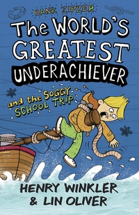 Book Cover for Hank Zipzer, the World's Greatest Underachiever and the Soggy School Trip by Henry Winkler, Lin Oliver