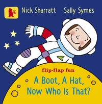 Book Cover for A Boot, a Hat, Now Who Is That? by Sally Symes, Nick Sharratt