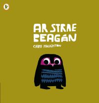 Book Cover for Ar Strae Beagán by Chris Haughton