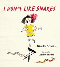Book Cover for I Don't [Scored Out] Like Snakes by Nicola Davies