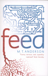 Book Cover for Feed by M T Anderson