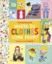 Book Cover for Where Do Clothes Come From? by Christine Butterworth