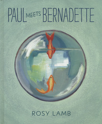 Book Cover for Paul Meets Bernadette by Rosy Lamb