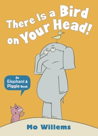 Book Cover for There Is a Bird on Your Head! by Mo Willems