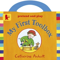 Book Cover for My First Toolbox by Catherine Anholt