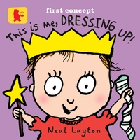 Book Cover for This Is Me, Dressing Up! by Neal Layton