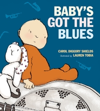 Book Cover for Baby's Got the Blues by Carol Diggory Shields