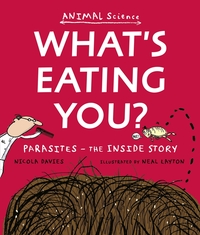 Book Cover for What's Eating You? by Nicola Davies