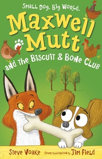 Book Cover for Maxwell Mutt and the Biscuit & Bone Club by Steve Voake