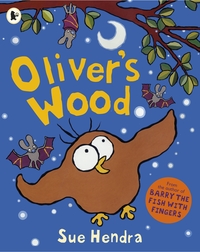 Book Cover for Oliver's Wood by Sue Hendra