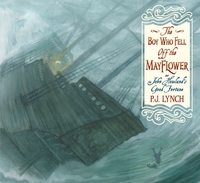 Book Cover for The Boy Who Fell Off the Mayflower, or, John Howland's Good Fortune by Patrick James Lynch