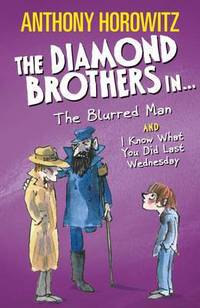 Book Cover for The Diamond Brothers in ... The Blurred Man by Anthony Horowitz, Anthony Horowitz