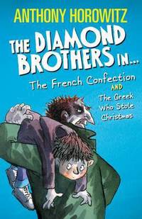 Book Cover for The Diamond Brothers in ... The French Confection by Anthony Horowitz, Anthony Horowitz