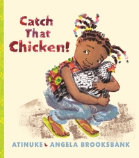 Book Cover for Catch That Chicken! by Atinuke