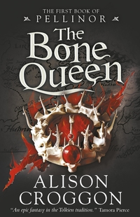 Book Cover for The Bone Queen by Alison Croggon