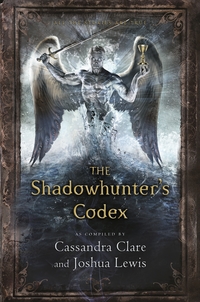 Book Cover for The Shadowhunter's Codex by Cassandra Clare, Joshua Lewis